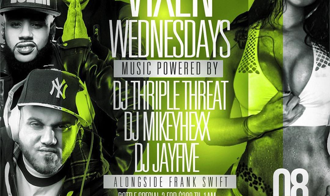 VIXEN WEDNESDAYS WITH MIKEY HEXX DJ JAY FIVE AT SUGARDADDYS NYC
