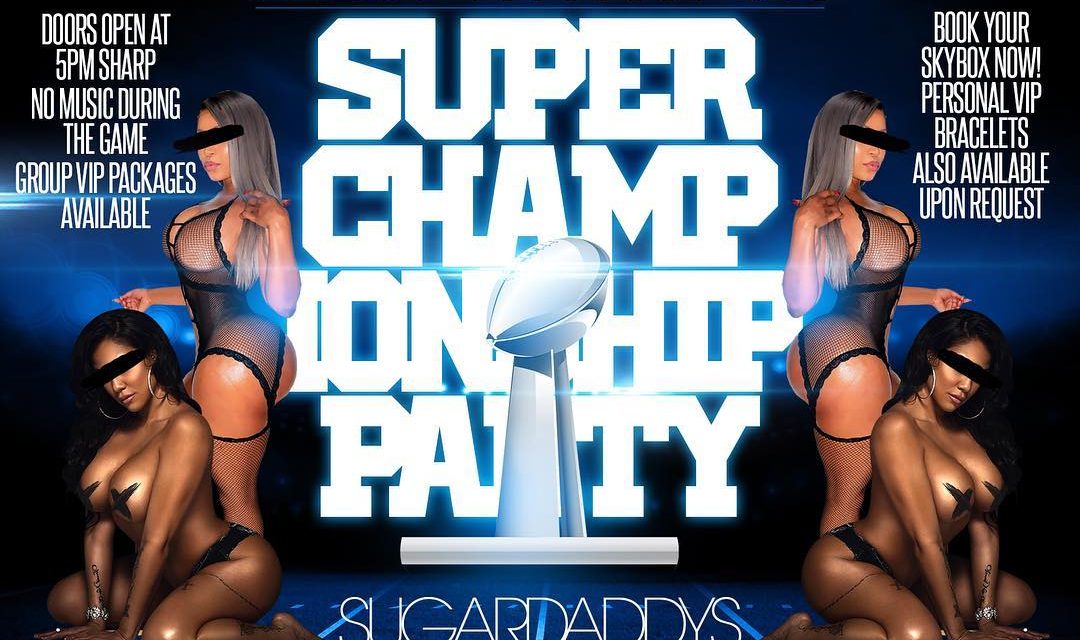 SUPER CHAMPIONSHIP PARTY FEB 5TH 2017 DOORS OPEN 5PM AT SUGARDADDYS NYC