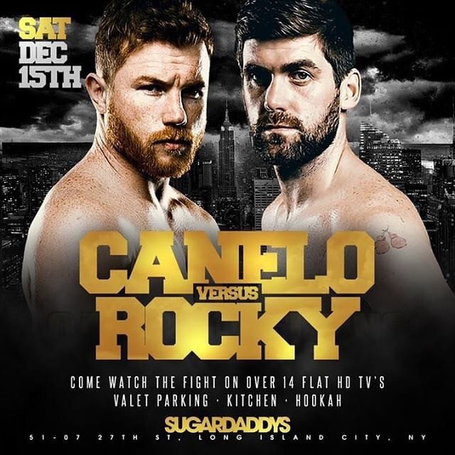 FIGHT NIGHT CANELO VS ROCKY AT SUGARDADDYS NYC
